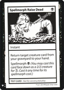 Spellmorph Raise Dead [Mystery Booster Playtest Cards]